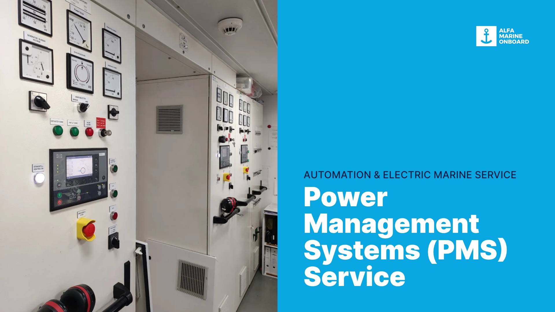 Alfa OnBoard offer worldwide professional marine Power Management Systems Service.