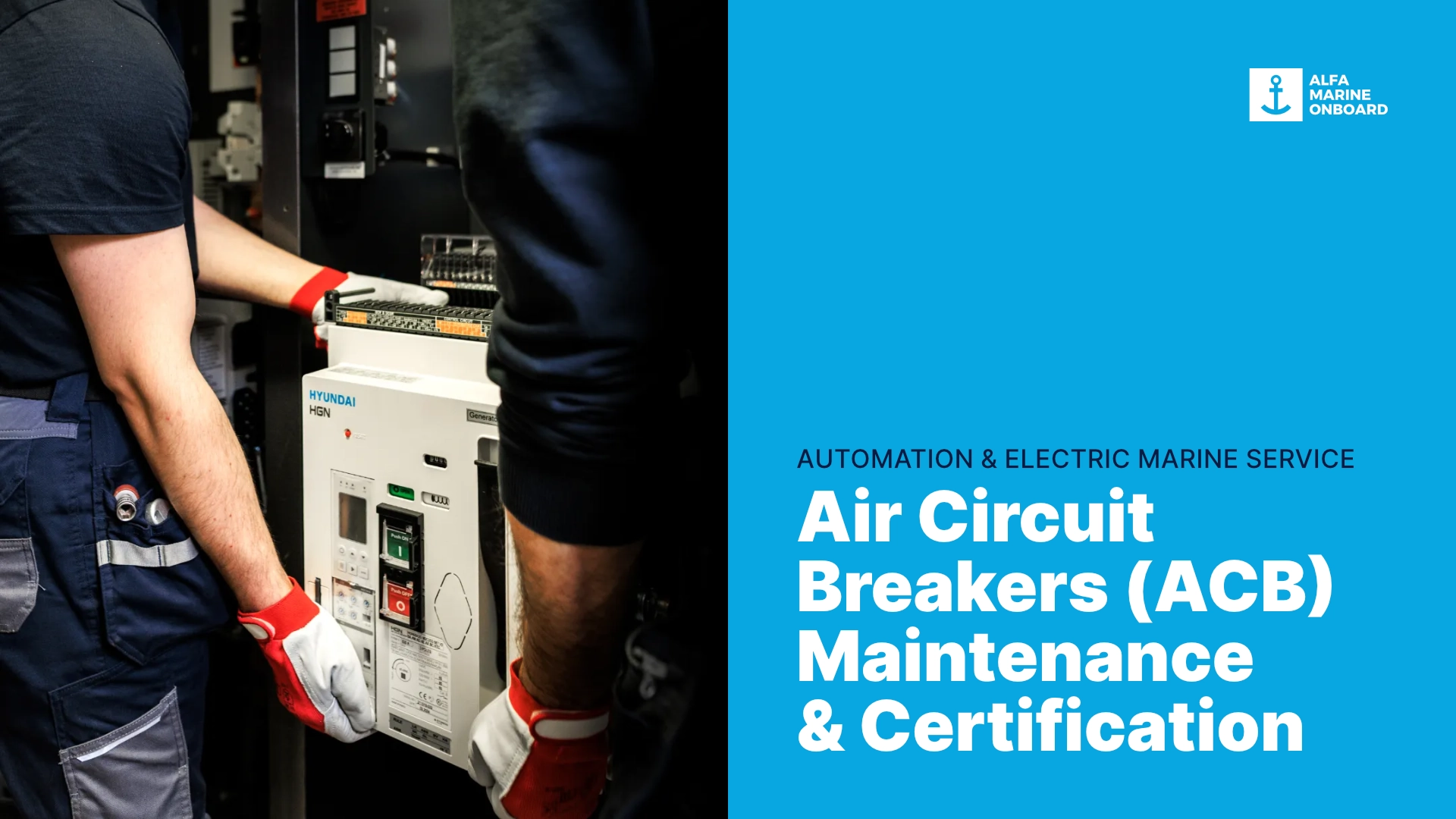Beyond Basic Inspection: Why Professional ACB Maintenance is Critical for Shipboard Safety